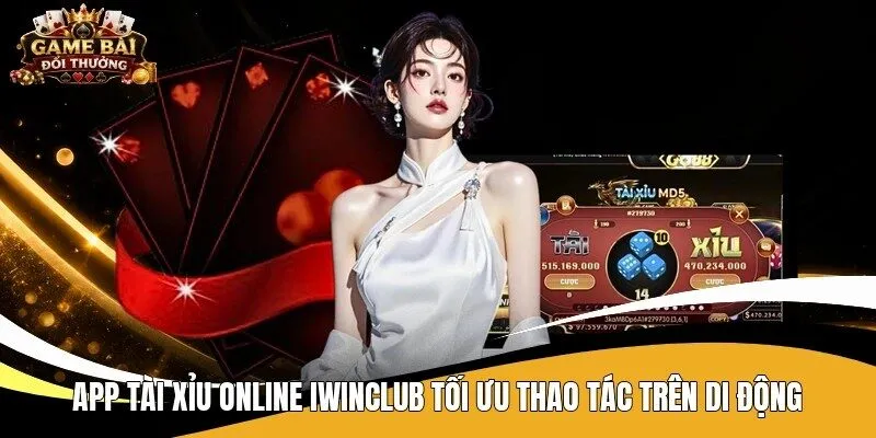 App tài xỉu online Iwinclub
