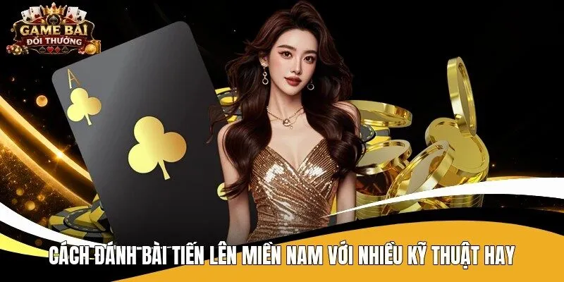 Đánh bài tiến lên miền Nam