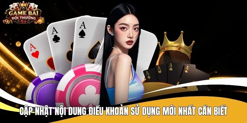 Cập nhật nội dung điều khoản sử dụng mới nhất cần biết