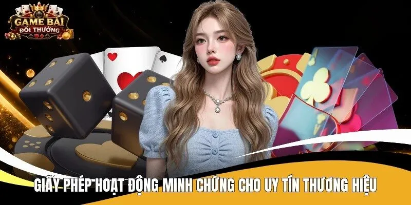 Giấy phép hoạt động minh chứng cho uy tín thương hiệu