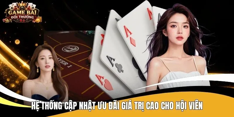 Hệ thống cập nhật ưu đãi giá trị cao cho hội viên