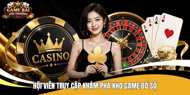Hội viên truy cập khám phá kho game đồ sộ