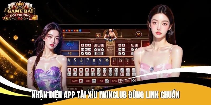 Nhận diện app tài xỉu Iwinclub đúng link chuẩn