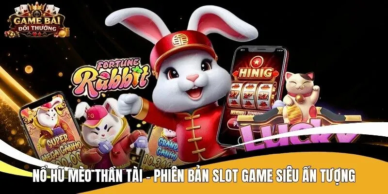 Nổ hũ mèo thần tài